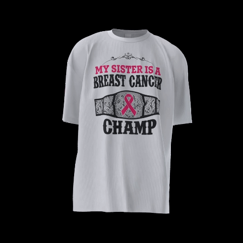 "My Sister Is A Breast Cancer Champ" Tri-Blend T-Shirt