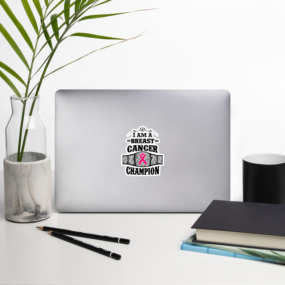 I Am A Breast Cancer Champion Bubble-free sticker