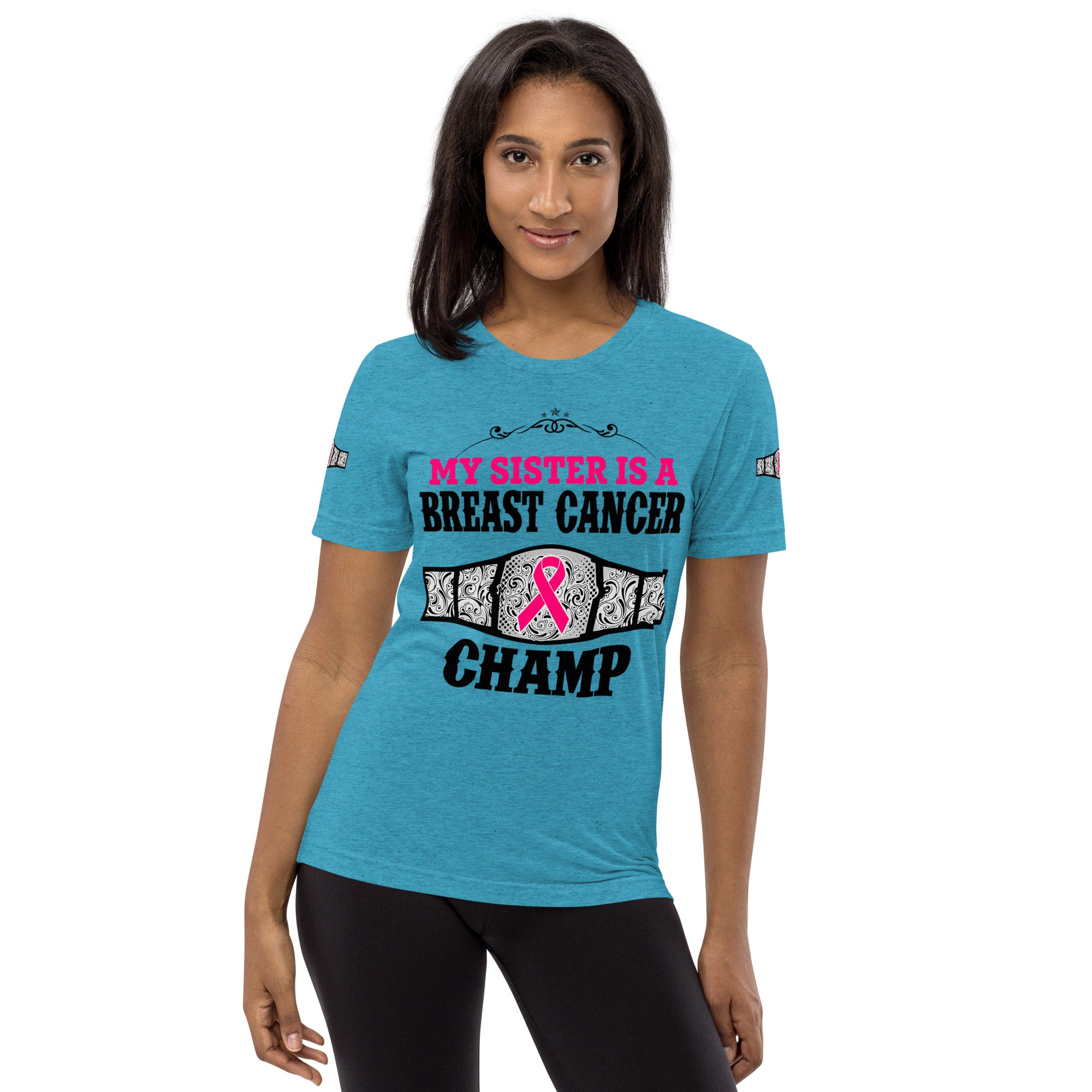 "My Sister Is A Breast Cancer Champ" Tri-Blend T-Shirt