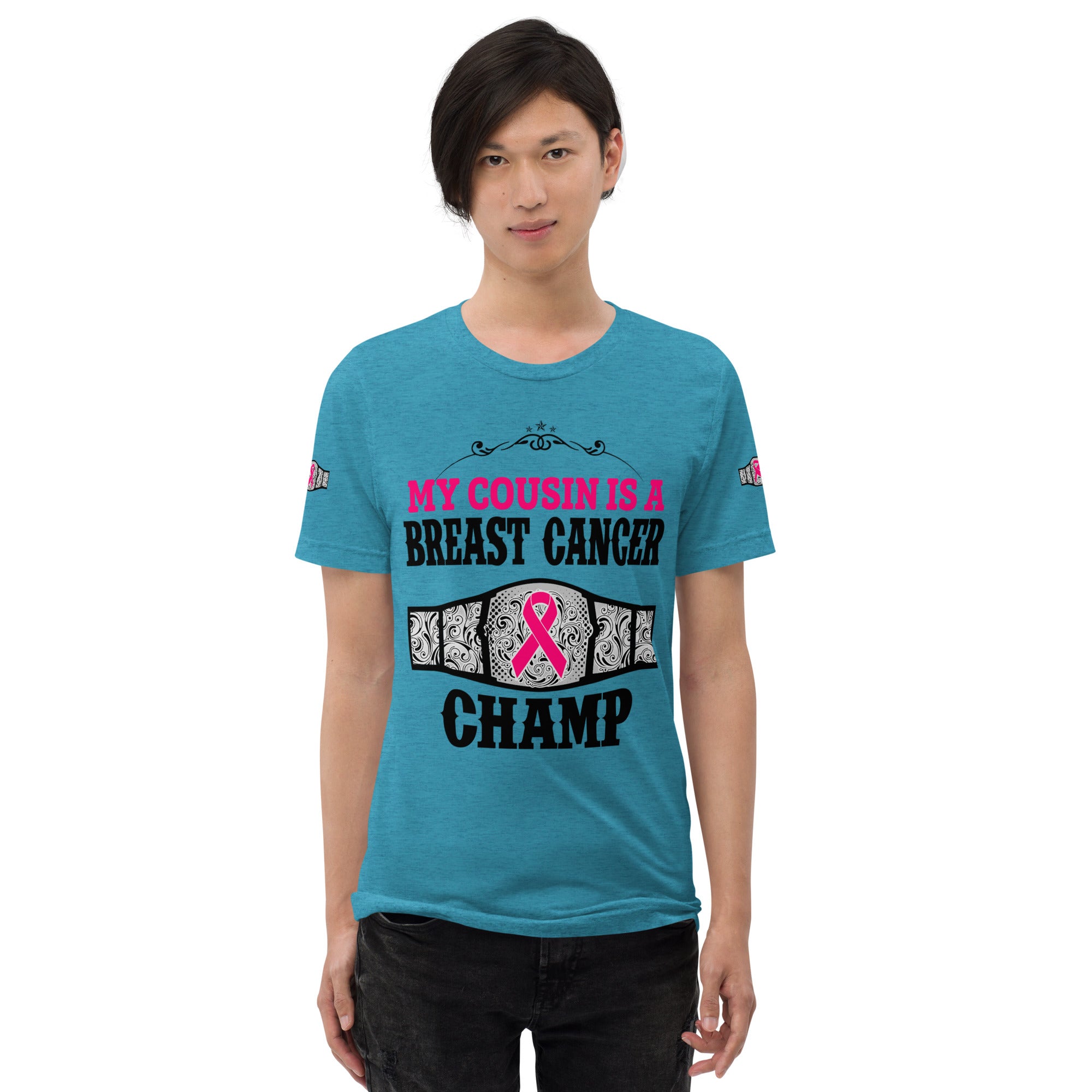"My Cousin Is A Breast Cancer Champ" Tri-Blend T-Shirt