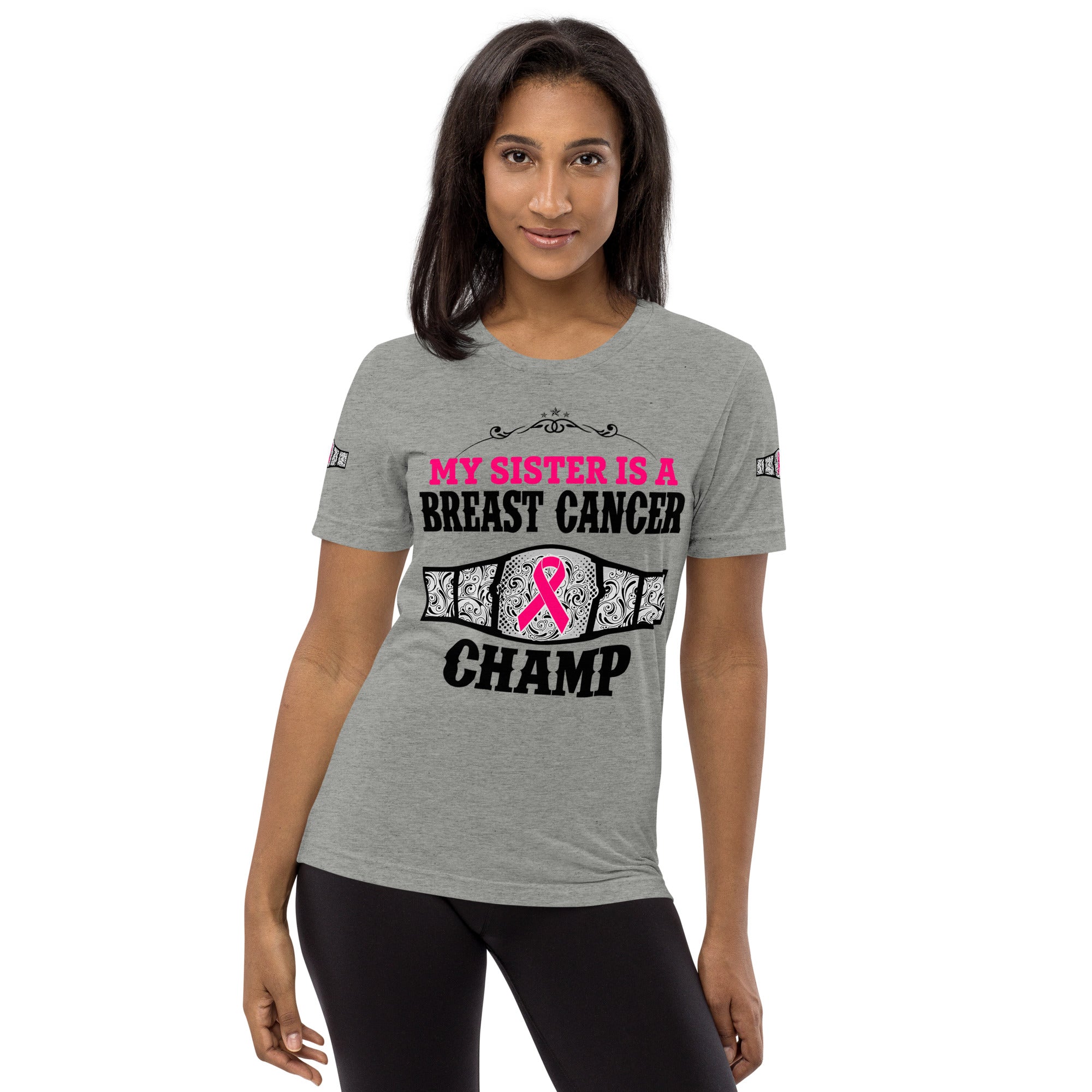 "My Sister Is A Breast Cancer Champ" Tri-Blend T-Shirt