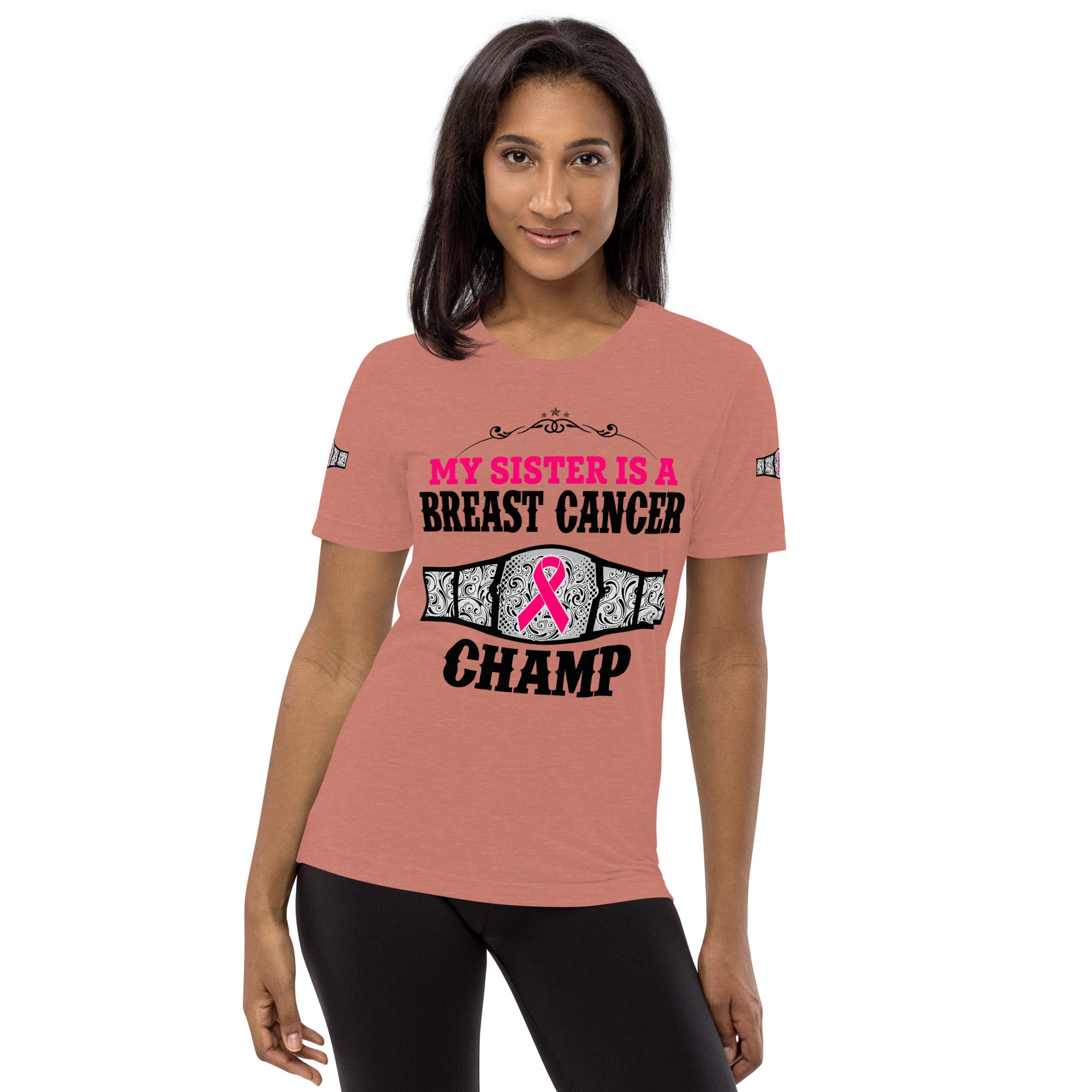 "My Sister Is A Breast Cancer Champ" Tri-Blend T-Shirt