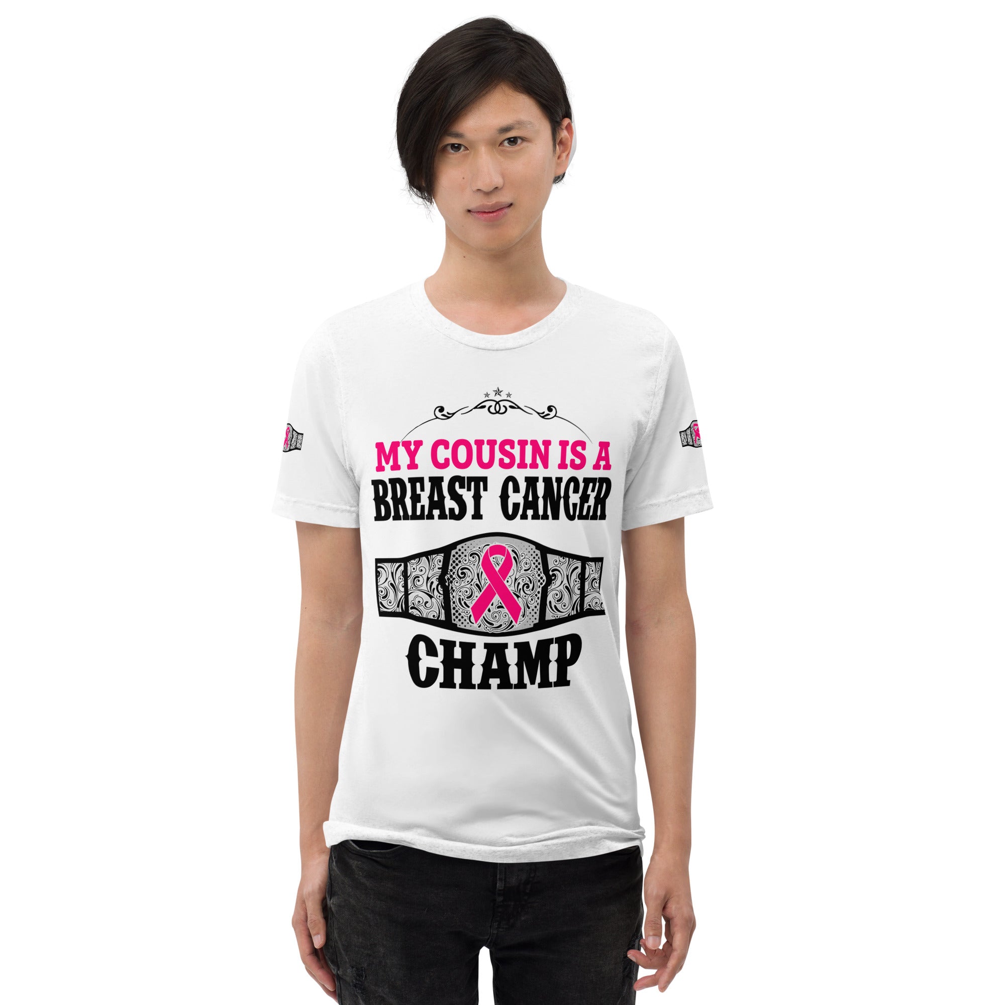 "My Cousin Is A Breast Cancer Champ" Tri-Blend T-Shirt